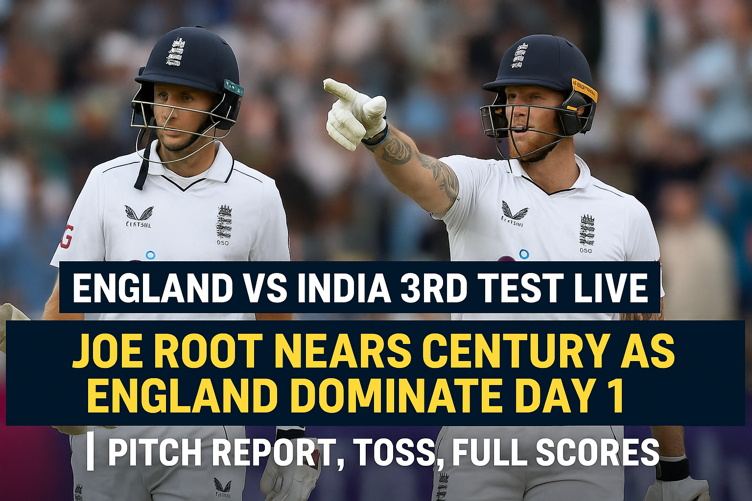 singapore England vs India 3rd Test Day 1 Joe Root 99 not out pitch report toss result